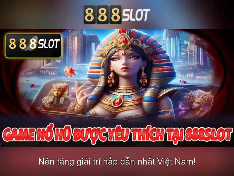 nổ hũ 888SLOT